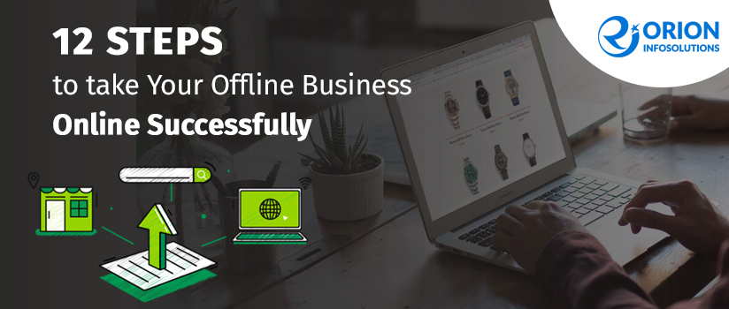 12 Steps To Take Your Offline Business Online Successfully