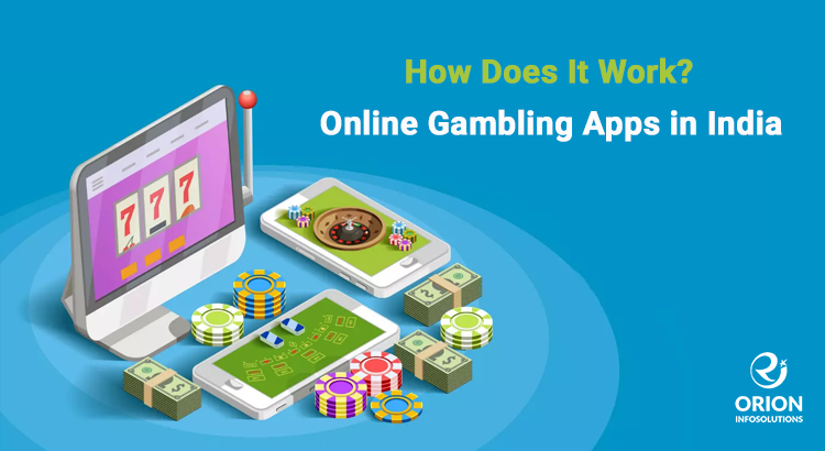 Online Gambling Apps in India: How Does It Work?