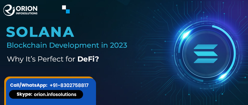 Solana Blockchain Development In 2023: Why It’s Perfect for DeFi?