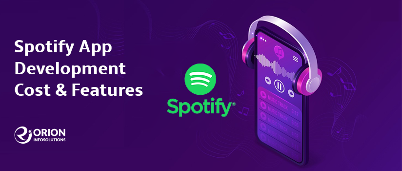 Spotify App Development Cost & Features