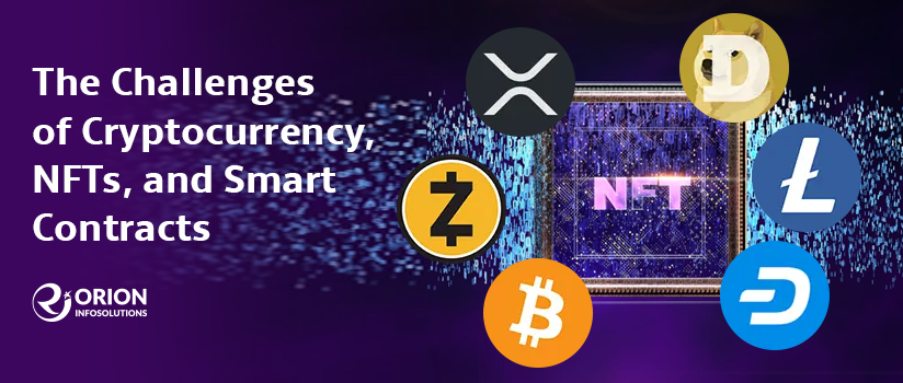 The Challenges of Cryptocurrency, NFTs, and Smart Contracts