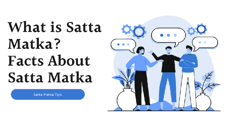 The Real Facts of Satta Matka Game