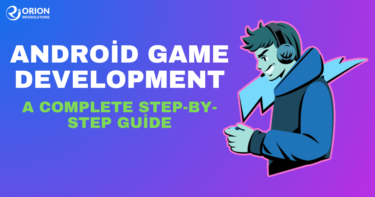 Android Game Development: Complete Guide