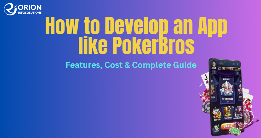 How to Develop an App like PokerBros