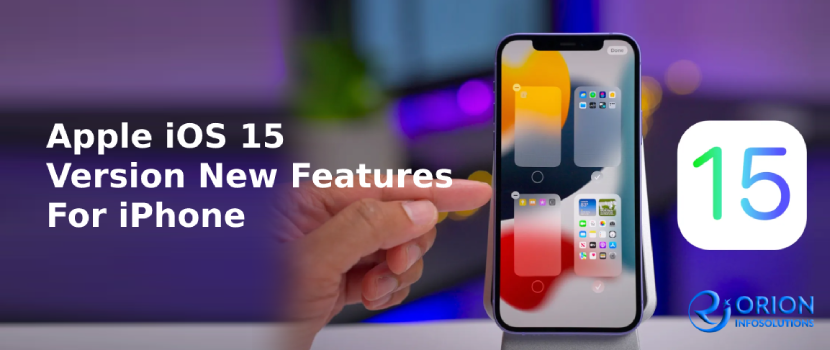 Apple iOS 15 Version Features List