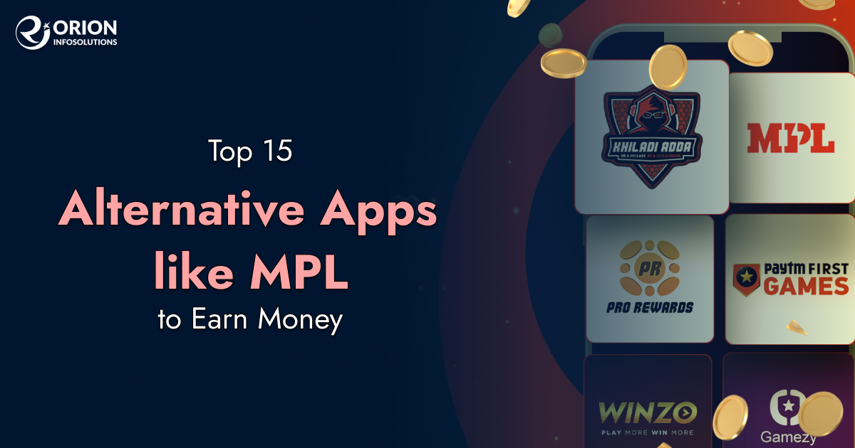 Top 15 Alternative Apps like MPL to Earn Money 2025