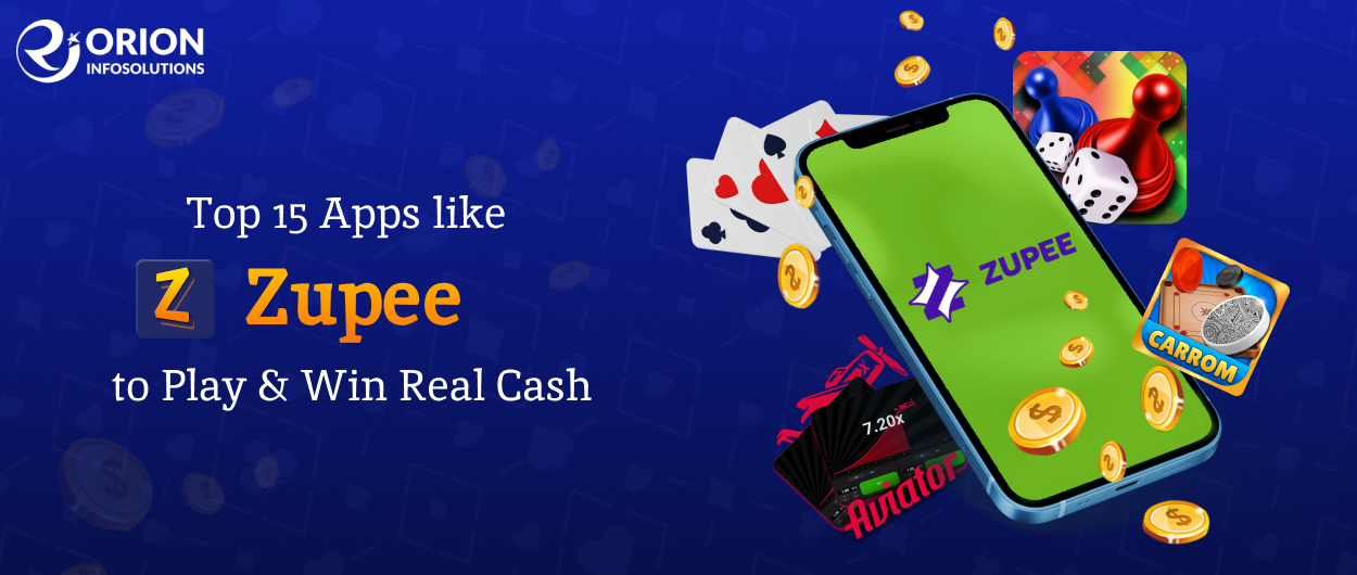 Top 15 Apps like Zupee to Play & Win Real Cash