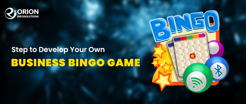 Steps to Develop Your Own Business Bingo Game