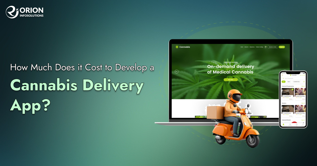 How Much Does it Cost to Develop a Cannabis Delivery App?
