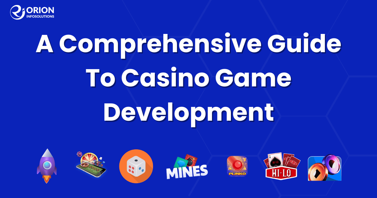A Comprehensive Guide To Casino Game Development