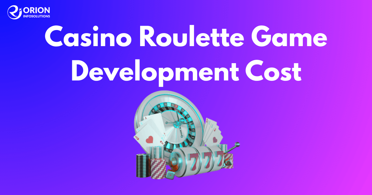 Casino Roulette Game Development Cost