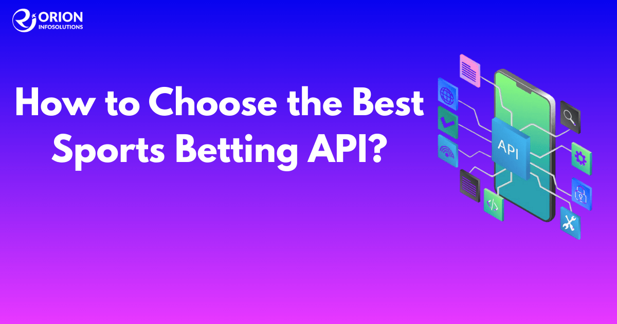How to Choose the Best Sports Betting API?