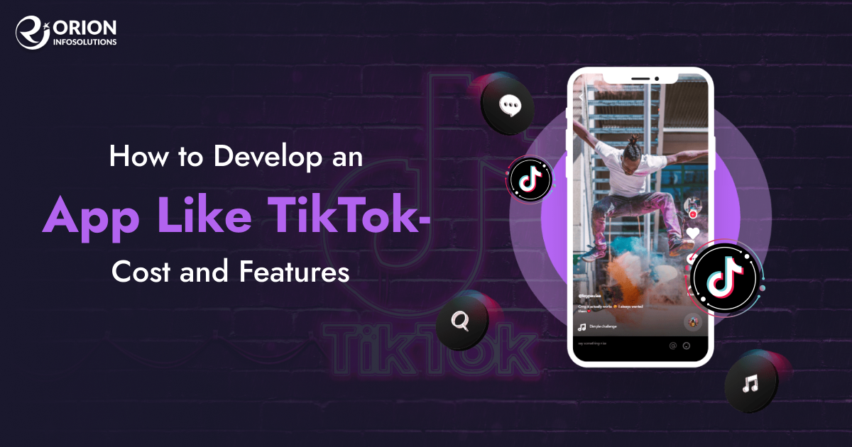 How to Develop an App Like TikTok