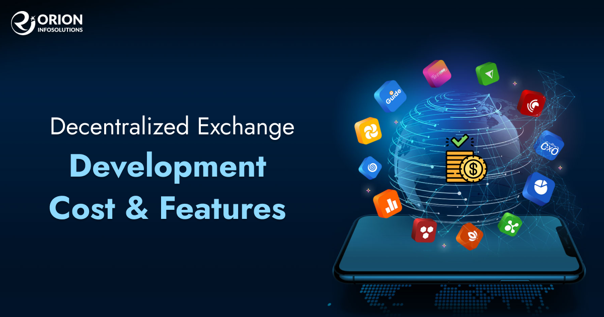 Decentralized Exchange Development Cost & Features