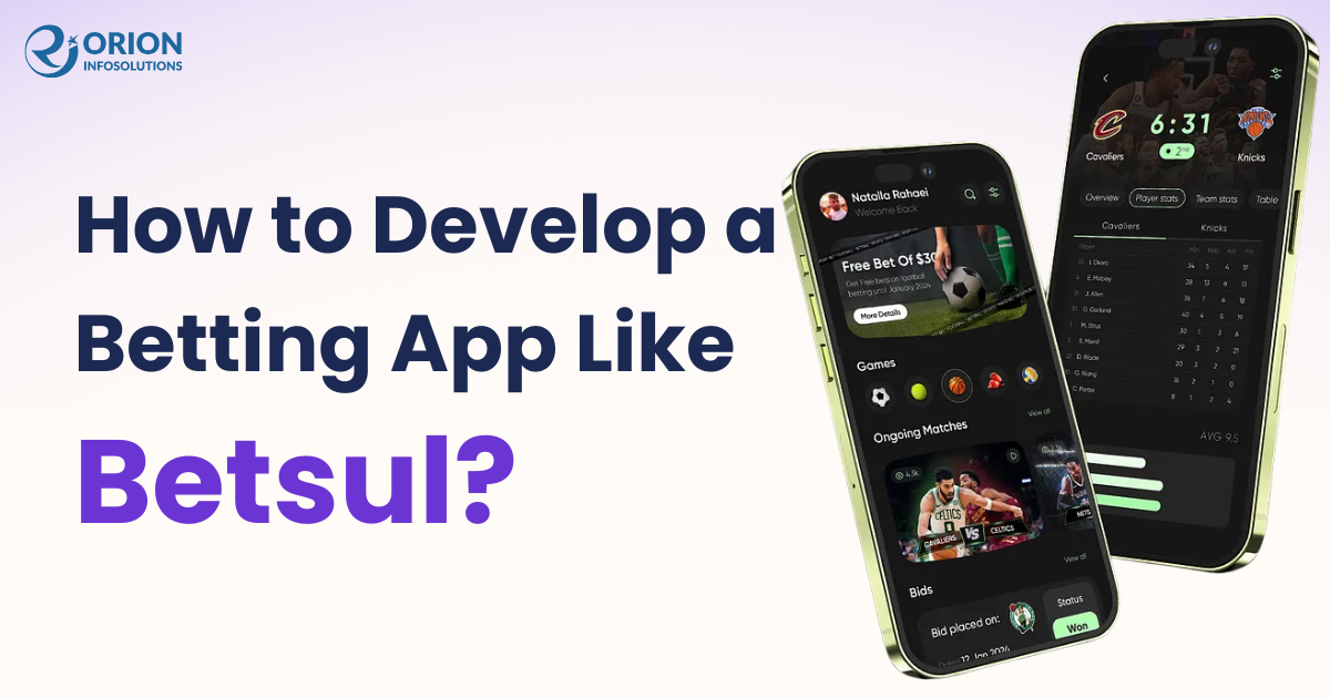How to Build a Betting App Like Betsul?
