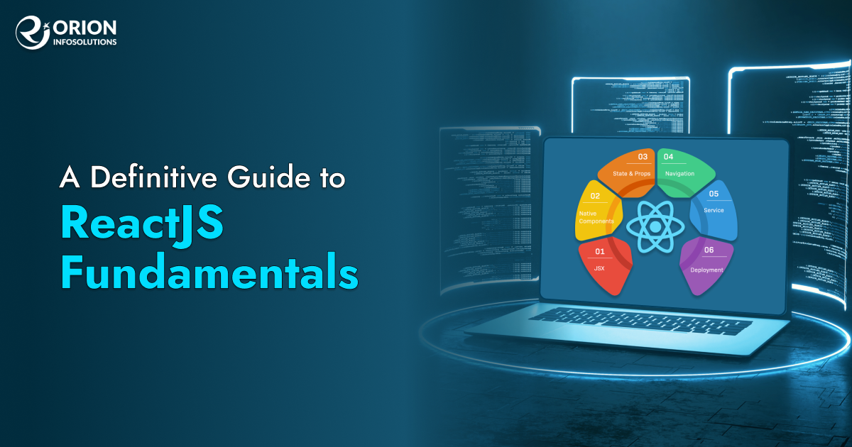 A Definitive Guide to ReactJS Fundamentals