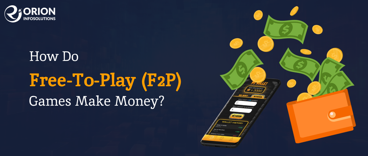 How Do Free To Play (F2P) Games Make Money? (Top Monetization Secrets)