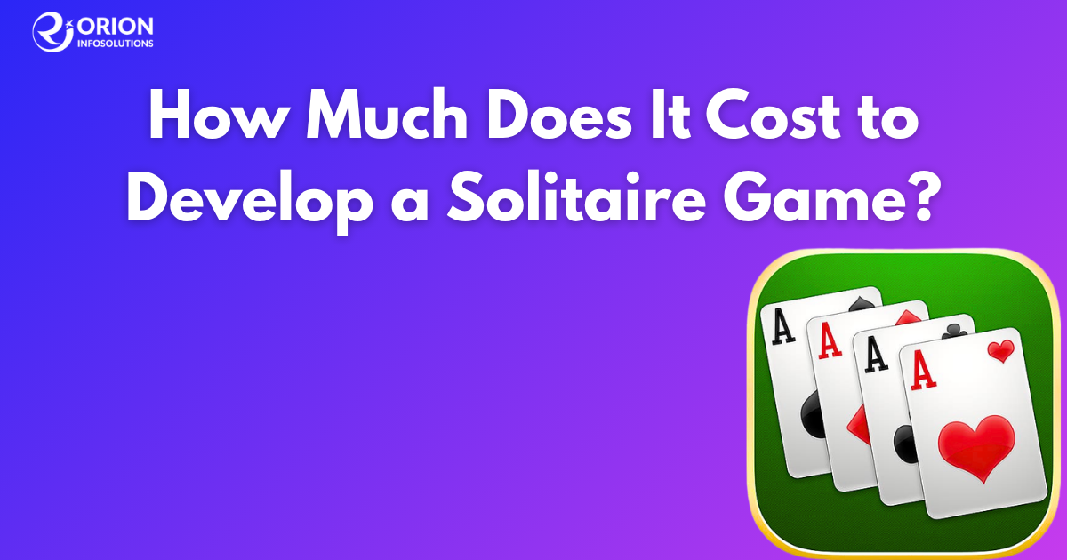 How Much Does It Cost to Develop a Solitaire Game in 2026?