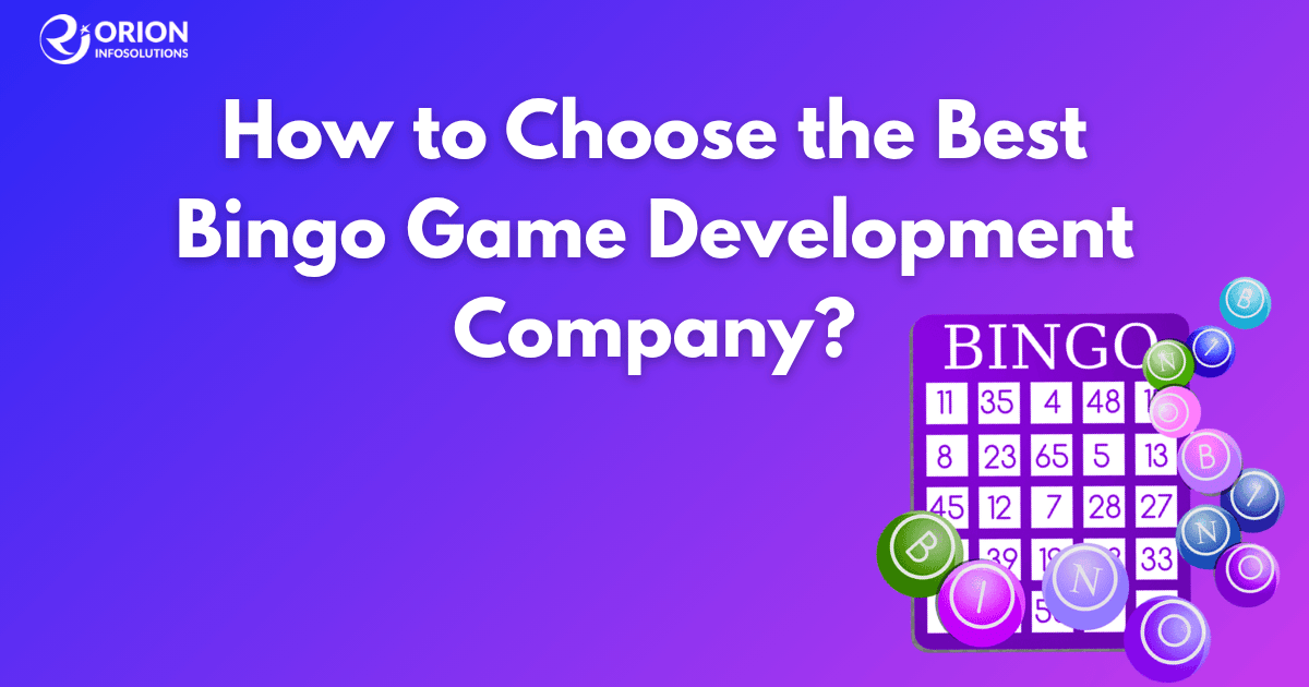How to Choose the Best Bingo Game Development Company in 2026: Features, Cost