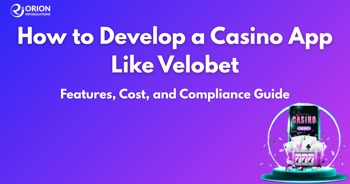 How to Develop a Casino App Like Velobet