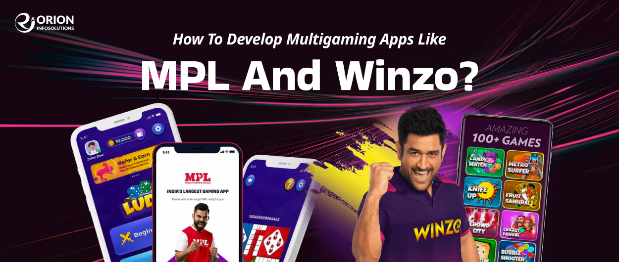 Multigaming Platform App Development Like MPL & Winzo [ Update 2024 ]