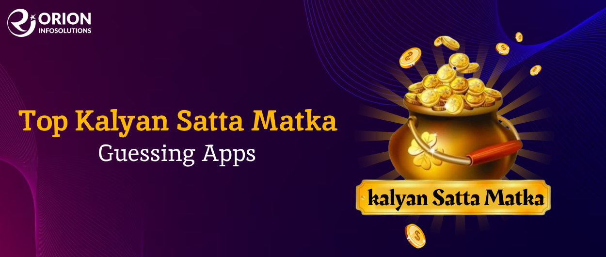 Top 10 Kalyan Satta Matka Guessing Apps in India