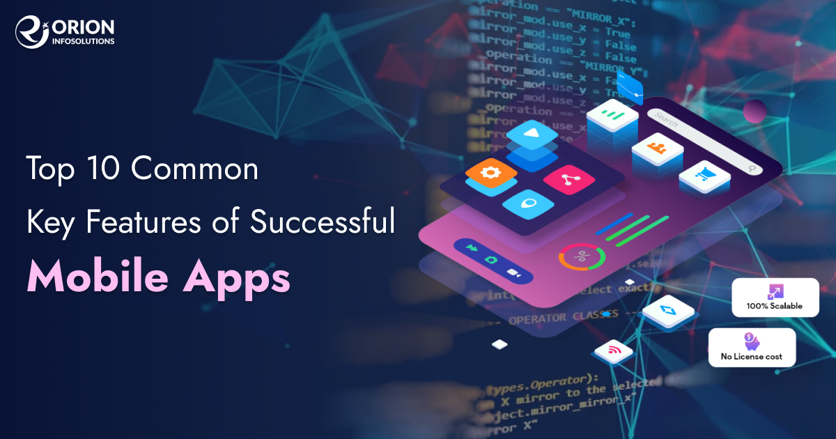 Top 10 Common Key Features of Successful Mobile Apps