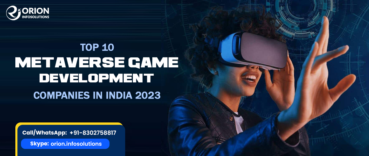 Top 10 Metaverse Game Development Companies In India 2023