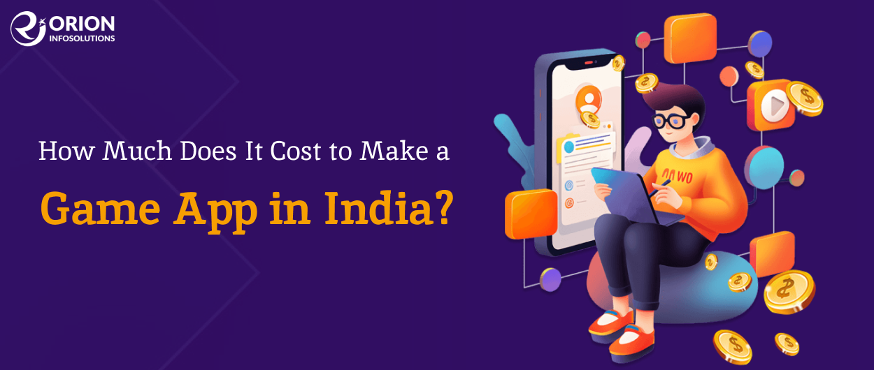 Mobile Game Development Cost in India [ Updated 2024]