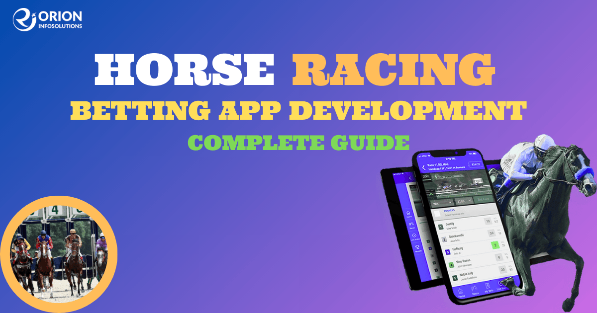 Horse Racing Betting App Development- A Complete Guide