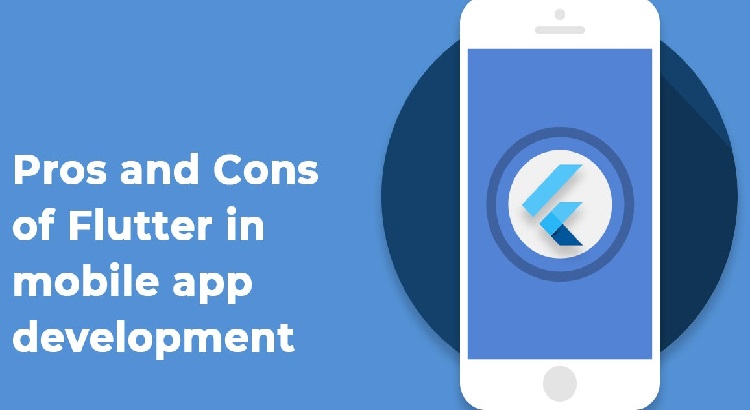 Pros and Cons of Flutter App Development
