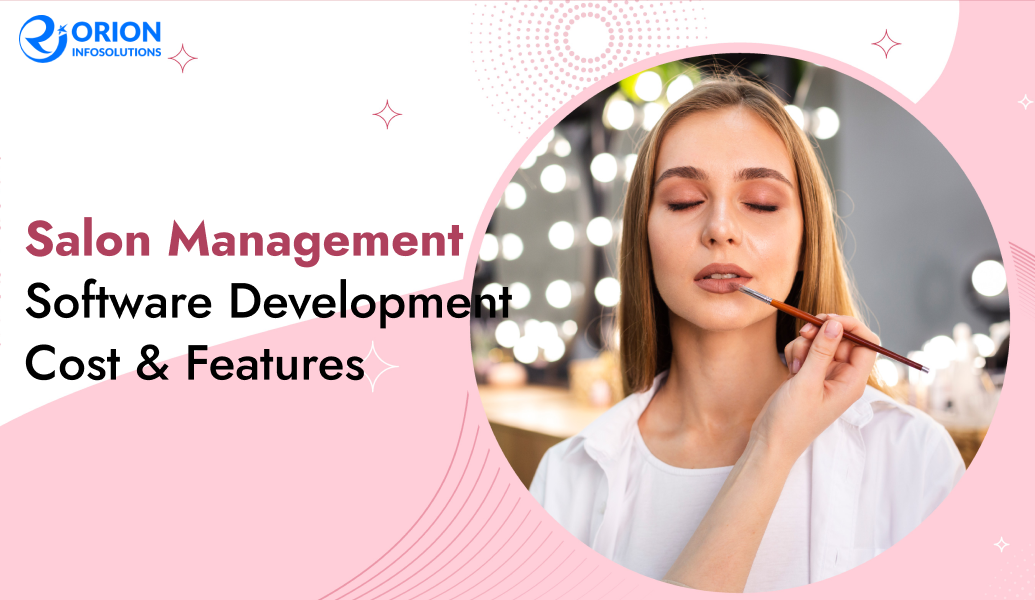 Salon Management Software Development Cost & Features