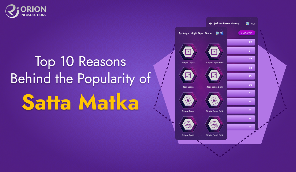 Top 10 Reasons Behind the Popularity of Satta Matka