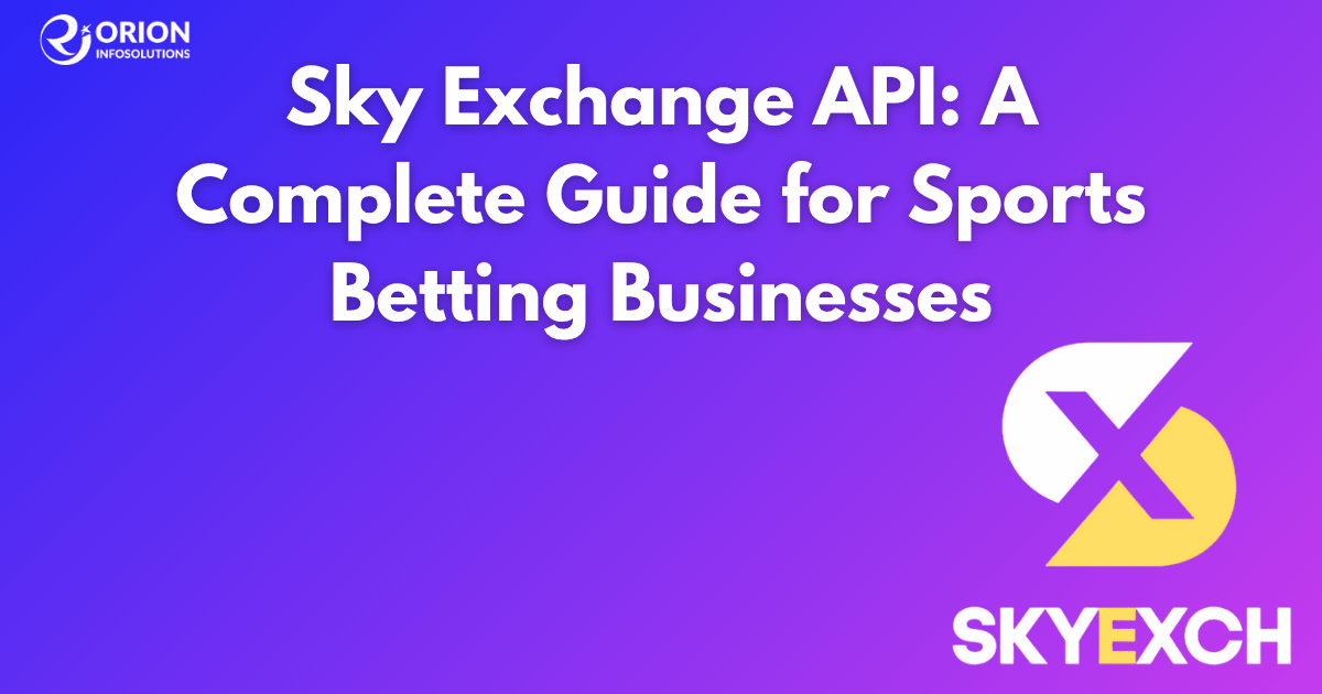Sky Exchange API: A Complete Guide for Sports Betting Businesses