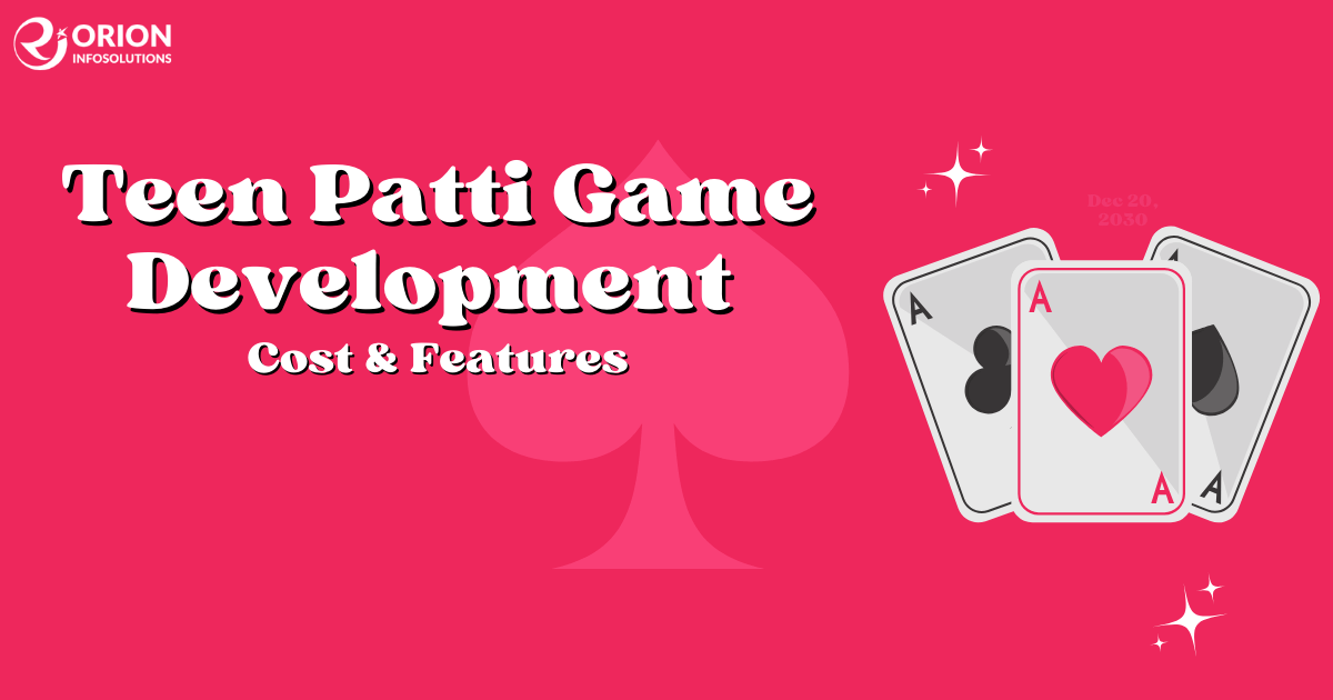 Teen Patti Game Development Cost & Features