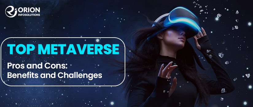 Top Metaverse Pros and Cons: Benefits and Challenges