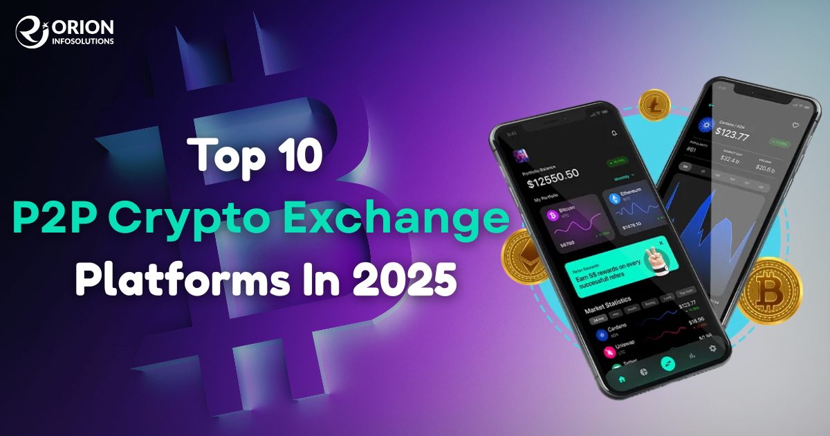 Top 10 P2P Crypto Exchange Platforms In 2025