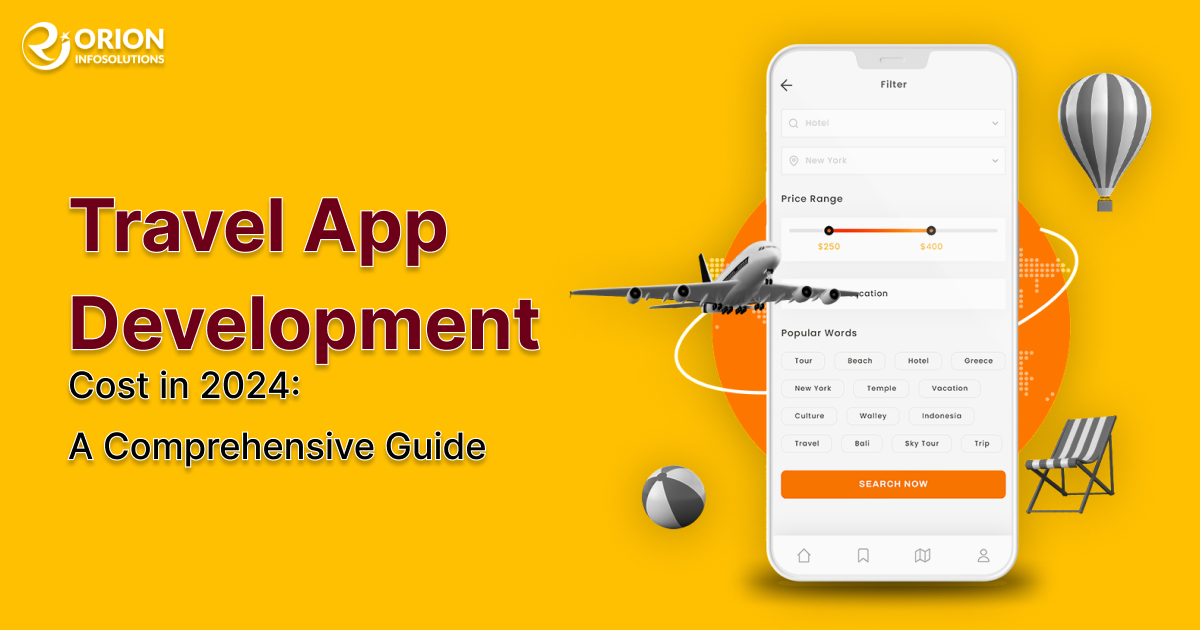 Travel App Development Cost in 2024: A Comprehensive Guide