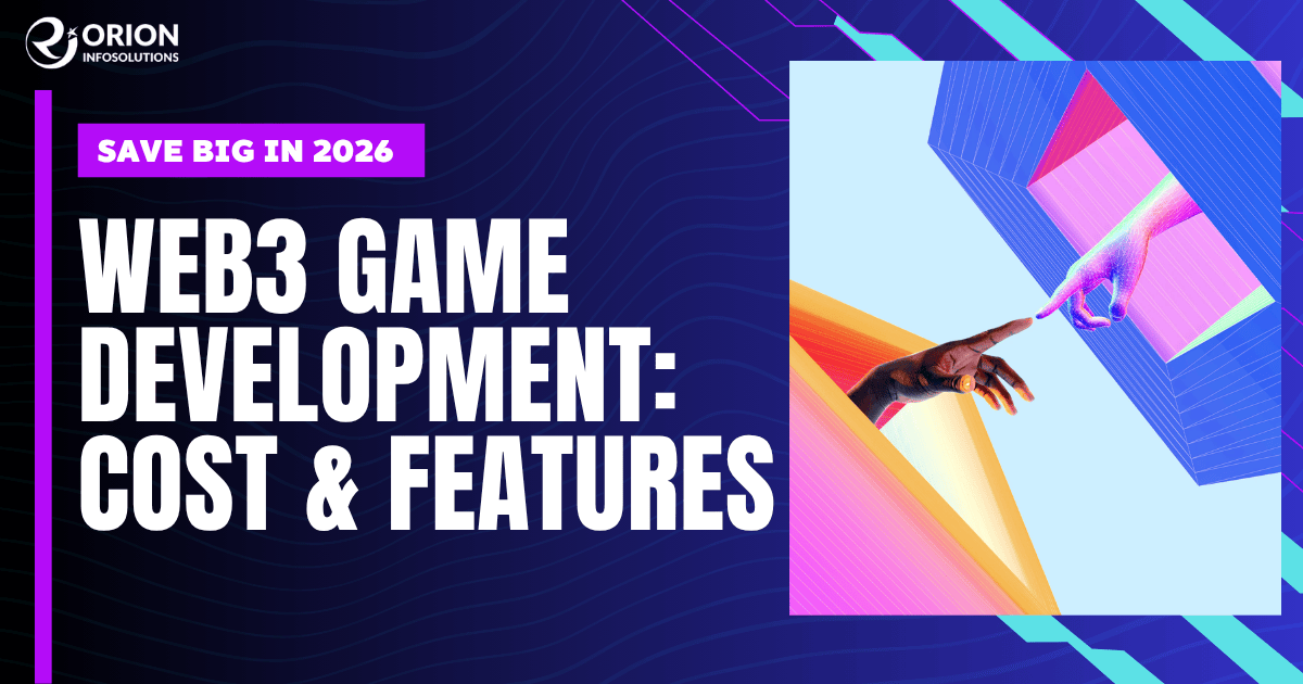Web3 Game Development: Cost & Features